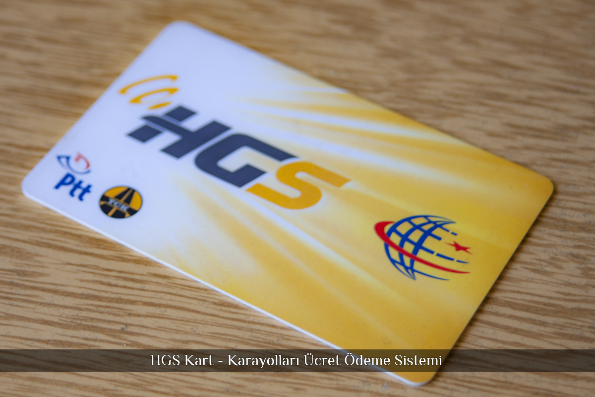 HGS Kullanımı ve Gerekli Evraklar HGS Kullanımı ve Gerekli Evraklar